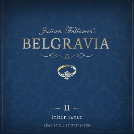 Julian Fellowes's Belgravia Episode 11: Inheritance