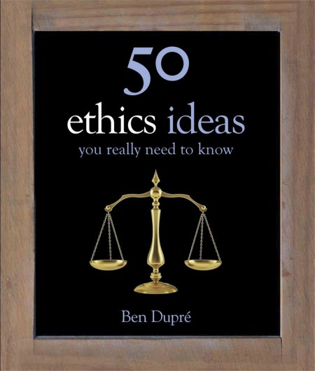 50 Ethics Ideas You Really Need to Know