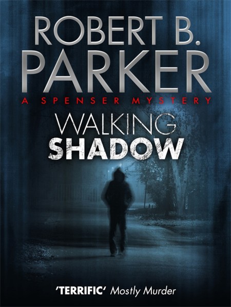 Walking Shadow (A Spenser Mystery)