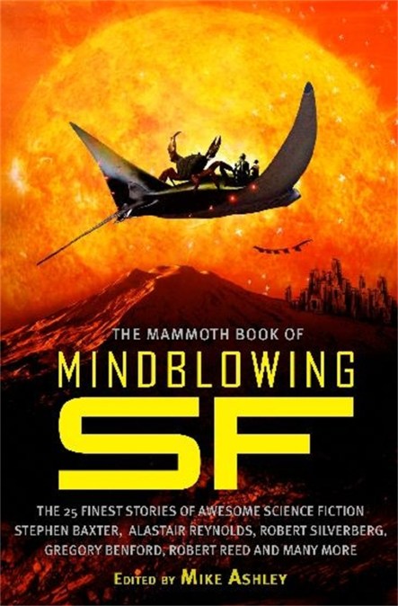 The Mammoth Book of Mindblowing SF