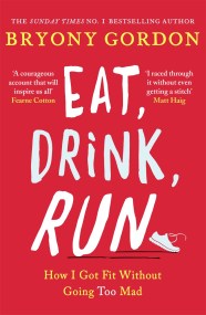 Eat, Drink, Run.