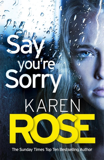 Say You’re Sorry (The Sacramento Series Book 1)