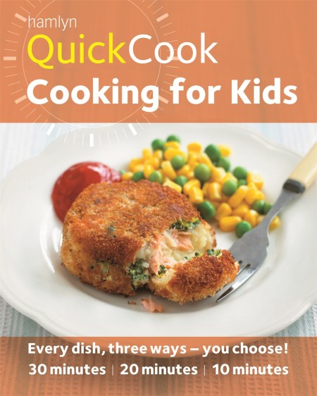 Hamlyn QuickCook: Cooking for Kids