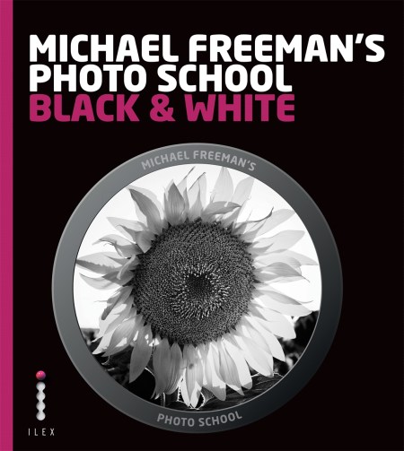 Michael Freeman's Photo School: Black & White