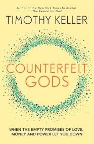 Counterfeit Gods