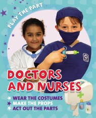 Play the Part: Doctors and Nurses