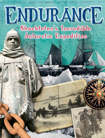 Endurance: Shackleton’s Incredible Antarctic Expedition