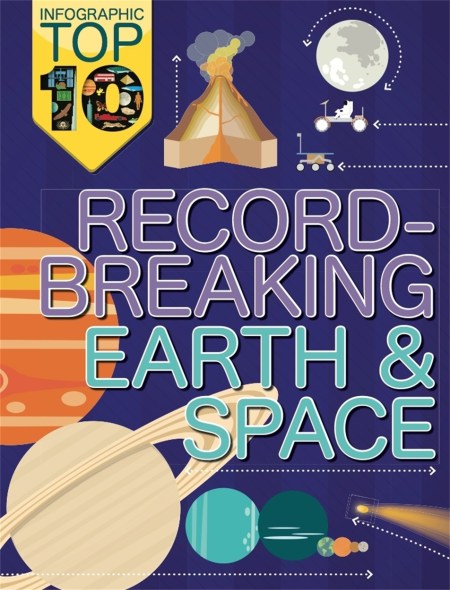 Infographic: Top Ten: Record-Breaking Earth and Space