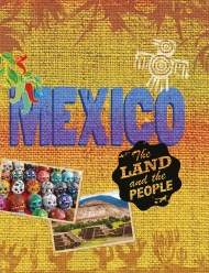 The Land and the People: Mexico