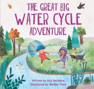 Look and Wonder: The Great Big Water Cycle Adventure