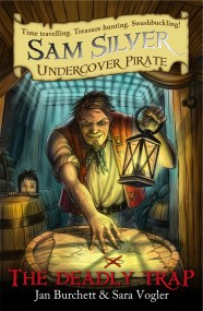 Sam Silver: Undercover Pirate: The Deadly Trap