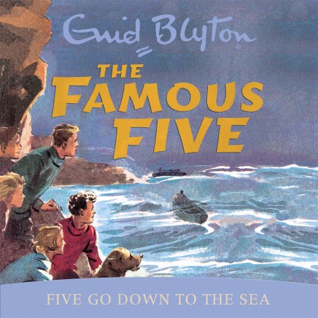 Famous Five: Five Go Down To The Sea