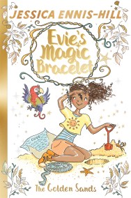 Evie’s Magic Bracelet: The Golden Sands