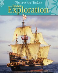 Discover the Tudors: Tudor Exploration