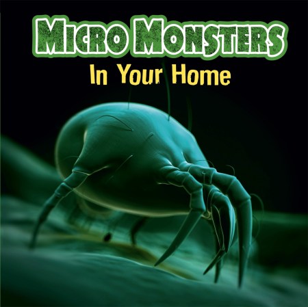 Micro Monsters: In the Home