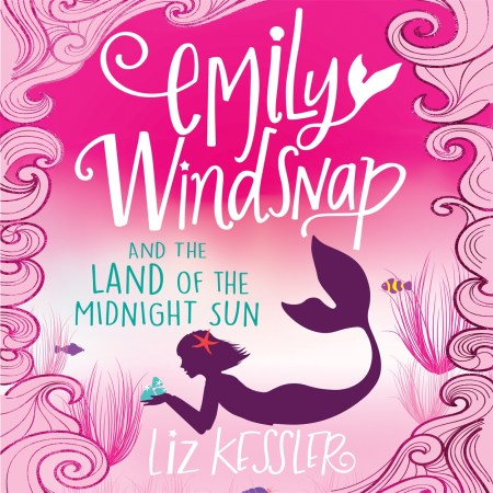 Emily Windsnap and the Land of the Midnight Sun