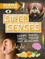 Science is Everywhere: Super Senses