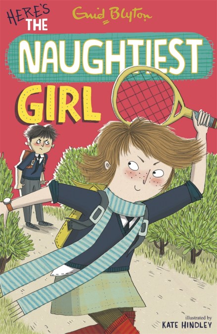 The Naughtiest Girl: Here's The Naughtiest Girl