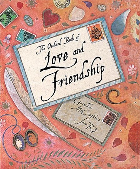 The Orchard Book of Love and Friendship Stories