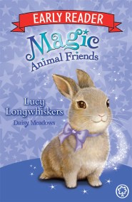 Magic Animal Friends Early Reader: Lucy Longwhiskers