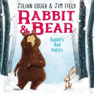 Rabbit and Bear: Rabbit’s Bad Habits