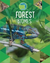 Earth’s Natural Biomes: Forests