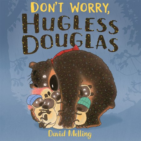 Don’t Worry, Hugless Douglas