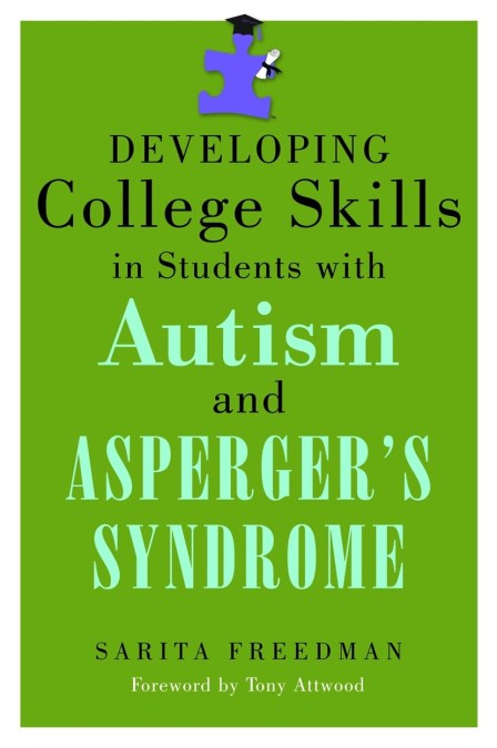 Developing College Skills in Students with Autism and Asperger’s Syndrome