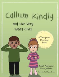 Callum Kindly and the Very Weird Child