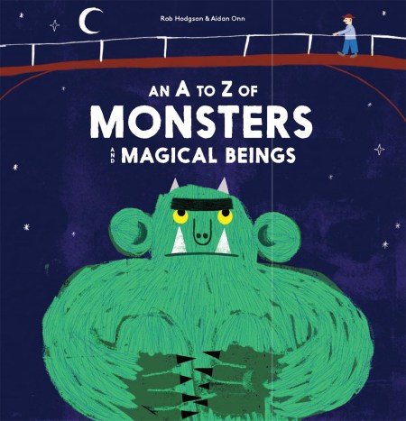 An A to Z of Monsters and Magical Beings