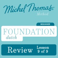 Foundation Dutch (Michel Thomas Method) – Lesson Review (9 of 9)