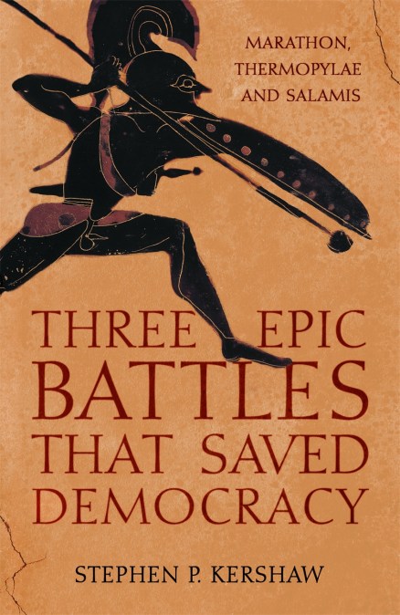 Three Epic Battles that Saved Democracy