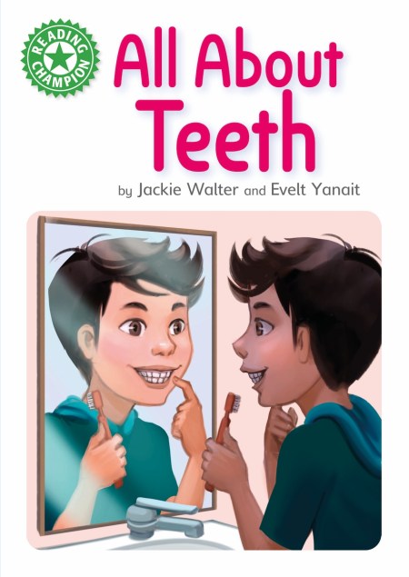 Reading Champion: All About Teeth