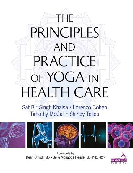 Principles and Practice of Yoga in Health Care