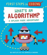 First Steps in Coding: What’s an Algorithm?