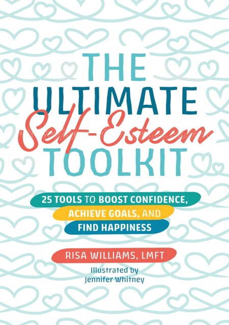 The Ultimate Self-Esteem Toolkit