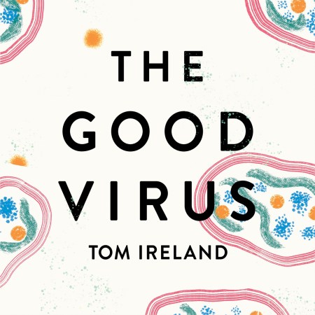 The Good Virus