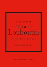 Little Book of Christian Louboutin