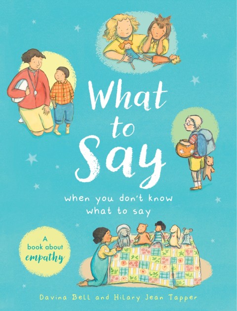 What to Say When You Don't Know What to Say