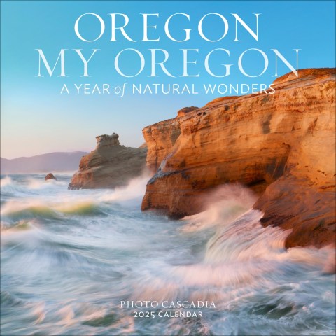 Oregon My Oregon Wall Calendar 2025