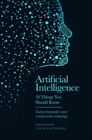 Artificial Intelligence – 10 Things You Should Know