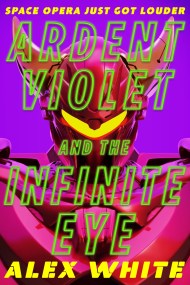 Ardent Violet and the Infinite Eye