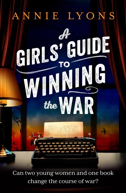 A Girls' Guide to Winning the War