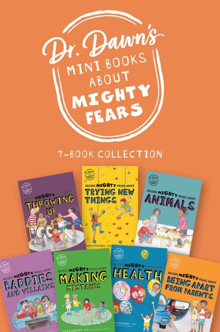 Dr Dawn’s Mini Books About Mighty Fears – 7-Book Collection