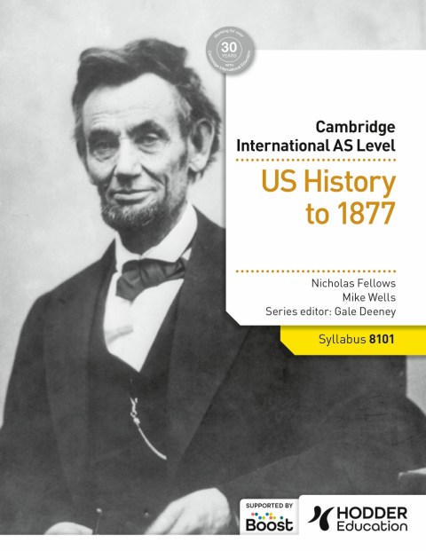 Cambridge International AS Level History: US History to 1877