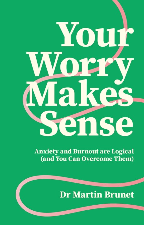 Your Worry Makes Sense