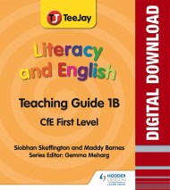 TeeJay Literacy and English CfE First Level Teaching Guide 1B